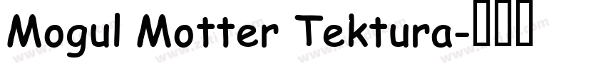 Mogul Motter Tektura字体转换